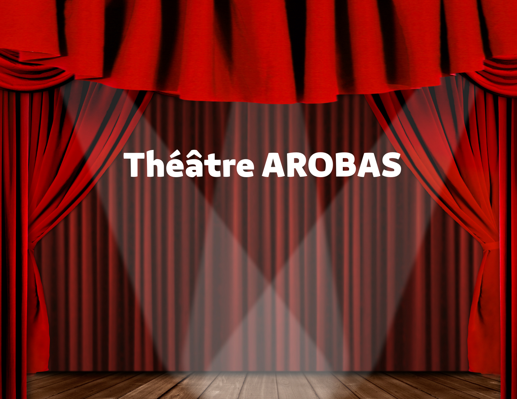 Théâtre AROBAS - Vendredi, 18 novembre 2022