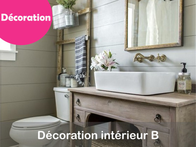 DÉCORATION -  intérieure - B