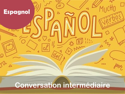 Espagnol - Conversation intermédiaire (Jeudi - 9 h 15)