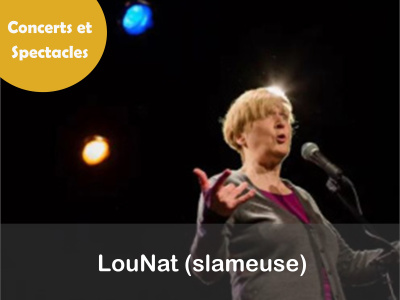 Spectacle avec LouNat (slameuse) - 21 novembre