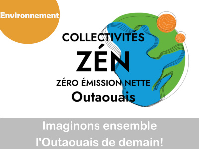 ENVIRONNEMENT - Imaginons ensemble l'Outaouais de demain!