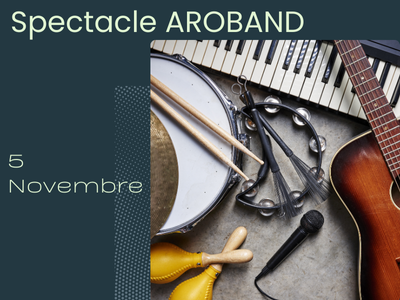 Spectacle "AROBAND" à La Basoche