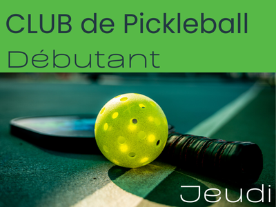 Club de Pickleball  - DÉBUTANT - Jeudi
