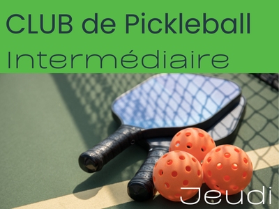Club de Pickleball  -  INTERMÉDIAIRE - Jeudi
