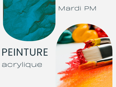 PEINTURE - Acrylique  (Mardi - 13 h)