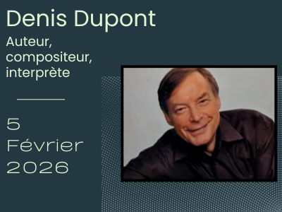 Spectacle - Denis Dupont&comma; auteur&comma; compositeur&comma; interpr&egrave;te