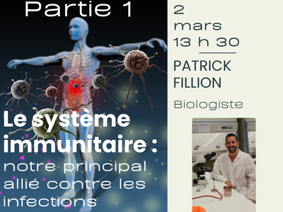 Le syst&egrave;me immunitaire &colon; notre principal alli&eacute; contre les infections PARTIE 1