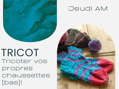 TRICOT - Tricoter vos propres chaussettes&lpar;bas&rpar;&excl;