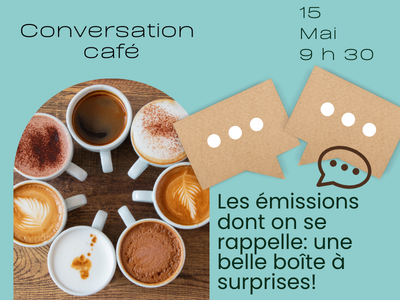 Conversation - Caf&eacute; - Les &eacute;missions dont on se rappelle&colon; une belle bo&icirc;te &agrave; surprises&excl;