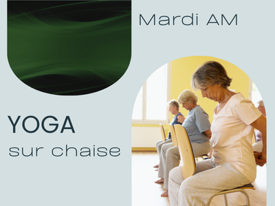 YOGA - Sur chaise &lpar;Mardi - 9 h 30&rpar;