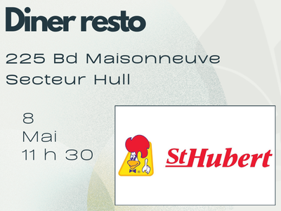 D&Icirc;NER - Vendredi&comma; 8 mai 2026 - St Hubert situ&eacute; au 225 Bd Maisonneuve
