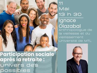 Participation sociale apr&egrave;s la retraite &colon; univers des possibles