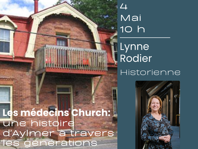 Les m&eacute;decins Church&colon; une histoire d'Aylmer &agrave; travers les g&eacute;n&eacute;rations&period; De 1832 &agrave; 1955&comma; au coeur des transformations sociales et sanitaires