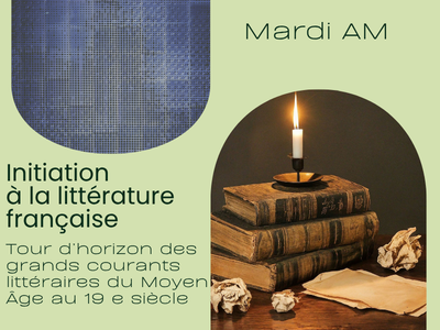 Initiation &agrave; la litt&eacute;rature fran&ccedil;aise -  Tour d&rsquo;horizon des grands courants litt&eacute;raires du Moyen &Acirc;ge au 19e si&egrave;cle