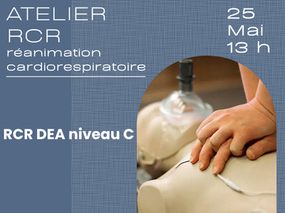 RCR &lpar;r&eacute;animation cardiorespiratoire&rpar; &colon; RCR&sol;DEA niveau C