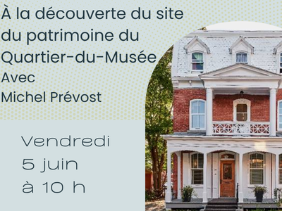 &Agrave; la d&eacute;couverte du site du patrimoine du Quartier-du-Mus&eacute;e&comma; &agrave; Gatineau