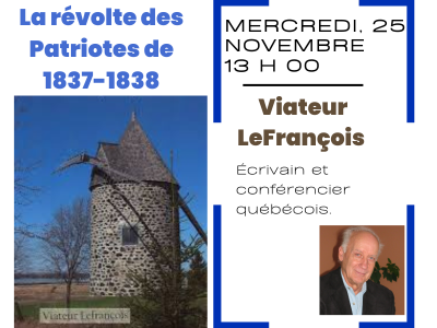 La r&eacute;volte des Patriotes de 1837-1838 &lpar;Mercredi&comma; 13 h&rpar;