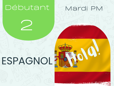 Espagnol - d&eacute;butant 2 &lpar;Mardi&comma; 13 h 15&rpar;