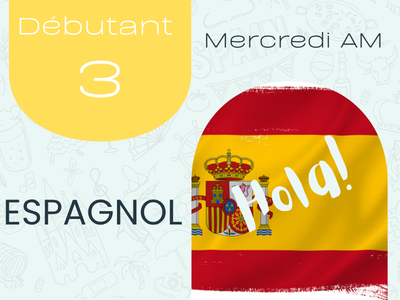 Espagnol - d&eacute;butant 3 &lpar;Mercredi&comma; 9 h 15&rpar;
