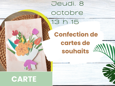 CARTE - Confection de cartes de souhaits &lpar;Jeudi&comma;&nbsp;13 h 15&rpar;