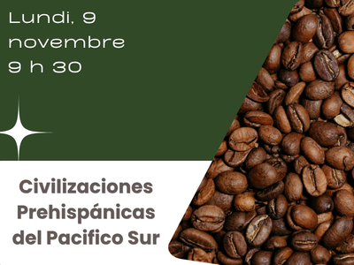 Civilizaciones Prehisp&aacute;nicas del Pacifico Sur &lpar;Lundi&comma; 9 h 30&rpar;