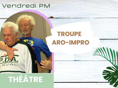 TROUPE - ARO-IMPRO &lpar;NOUVEAUT&Eacute;&rpar;
