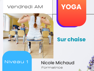 YOGA - Sur chaise - Niveau 1 &lpar;Vendredi&comma; 10 h 45&rpar;