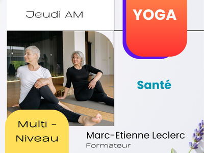 YOGA - Sant&eacute; multiniveau &lpar;Jeudi&comma; 10 h&rpar; NOUVEL ENDROIT