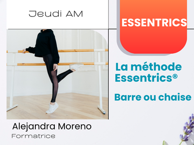 ESSENTRICS - La M&eacute;thode Essentrics&reg; Barre ou chaise - en ZOOM &lpar;Jeudi - 11 h&rpar;