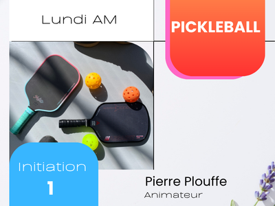 PICKLEBALL - Initiation - &num;1  &lpar;Lundi&comma; 8 h 45 &rpar;