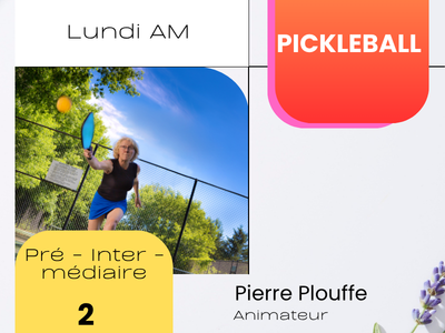 PICKLEBALL - Pr&eacute;-Interm&eacute;diaire - &num;2 &lpar;Lundi&comma; 10 h 30&rpar;