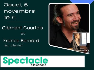Spectacle avec Cl&eacute;ment Courtois et France Bernard au clavier  en spectacle &lpar;5 novembre&rpar;