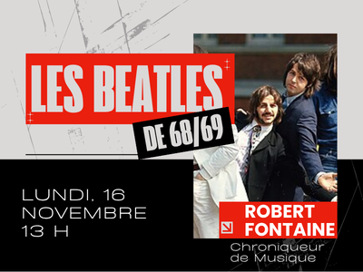 LES BEATLES de 68&sol;69 &lpar;Lundi&comma; 13 h 30&rpar;