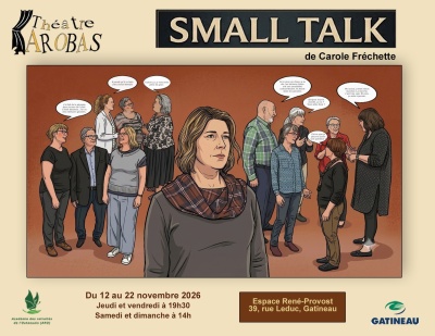 12 nov&period; Th&eacute;&acirc;tre AROBAS pr&eacute;sente la pi&egrave;ce "Small Talk"