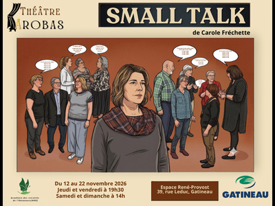 14 nov&period; Th&eacute;&acirc;tre AROBAS pr&eacute;sente la pi&egrave;ce "Small Talk"
