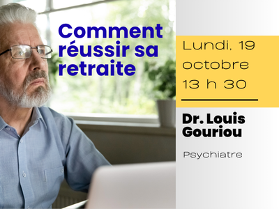Comment r&eacute;ussir sa retraite - &lpar;Lundi&comma; 13 h 30&rpar;